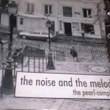 The Noise And The Melodies